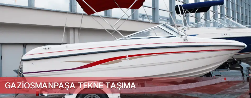 Gaziosmanpaşa İlçemi Tekne Taşıma